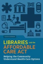 Libraries and the Affordable Care Act