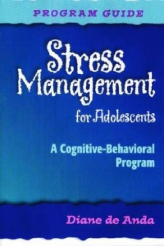 Stress Management for Adolescents, Program Guide and Audio CD