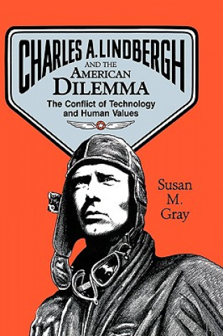 Charles a Lindbergh & the America