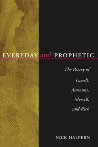 Everyday and Prophetic