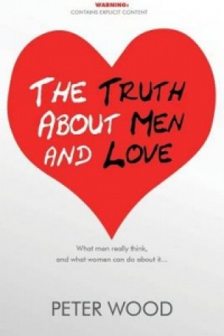 Truth about Men and Love