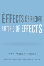 Effects of Rhetoric and the Rhetoric of Effects