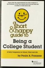 Short & Happy Guide to Being a College Student