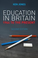 Education in Britain - 1944 to the Present 2e