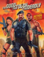 Good, the Tough and the Deadly: Action Movies and Stars 1960s-Present