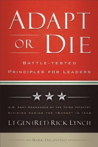 Adapt or Die - Battle-tested Principles for Leaders