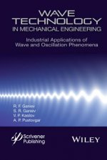 Wave Technology in Mechanical Engineering - Industrial Applications of Wave and Oscillation Phenomena
