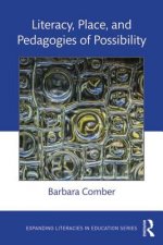 Literacy, Place, and Pedagogies of Possibility