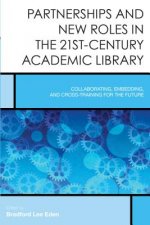 Partnerships and New Roles in 21st-Century Academic Libraries