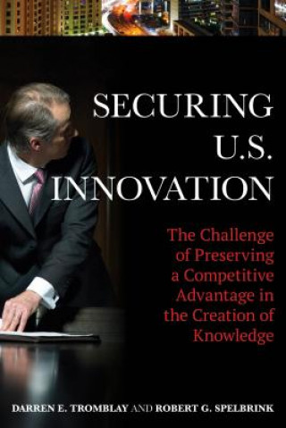 Securing U.S. Innovation