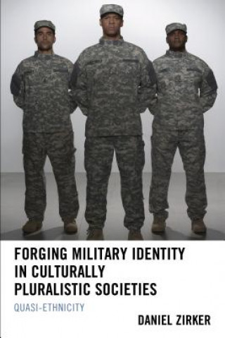 Forging Military Identity in Culturally Pluralistic Societies