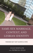 Same-Sex Marriage, Context, and Lesbian Identity