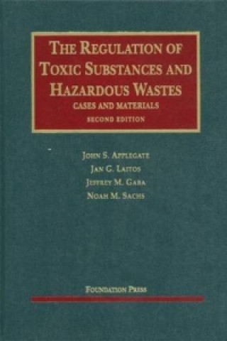 Regulation of Toxic Substances and Hazardous Wastes