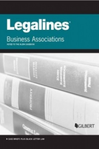 Legalines on Business Associations, Keyed to Klein