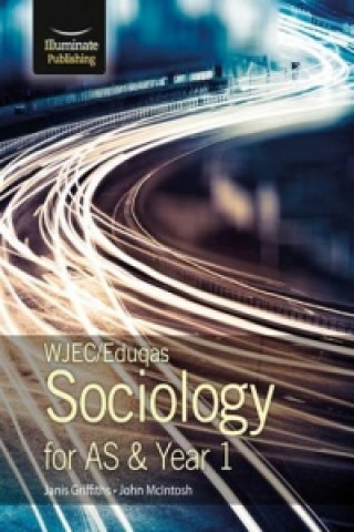 WJEC/Eduqas Sociology for AS & Year 1: Student Book