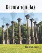 Decoration Day: And Other Stories