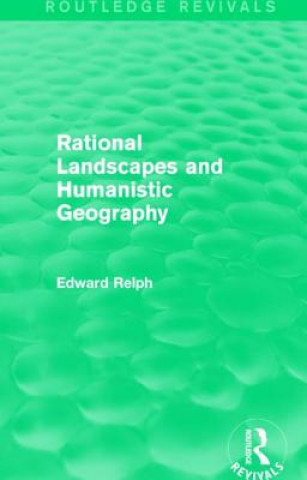 Rational Landscapes and Humanistic Geography