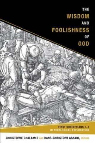 Wisdom and Foolishness of God