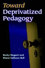 Toward Deprivatized Pedagogy