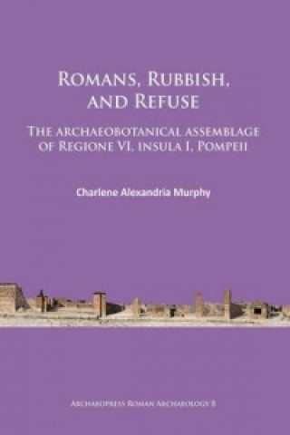 Romans, Rubbish, and Refuse