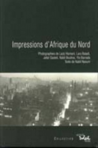 Impressions d'Afrique Du Nord