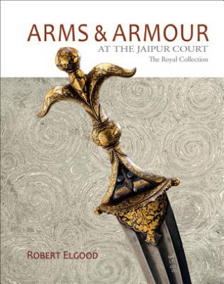 Arms & Armour At The Jaipur Court