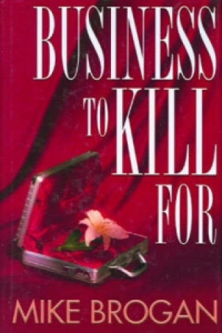 Business to Kill for