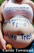 Southern Fried White Trash