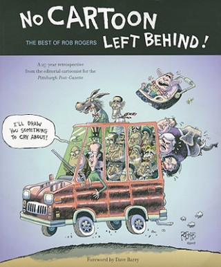 No Cartoon Left Behind - The Best of Rob Rogers