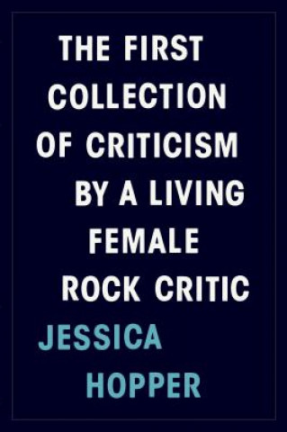 First Collection of Criticism by a Living Female Rock Critic