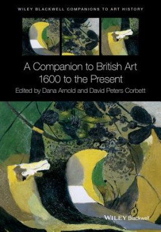 Companion to British Art - 1600 to the Present