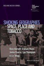Smoking Geographies - Space, Place and Tobacco