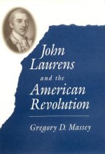 John Laurens and the American Revolution