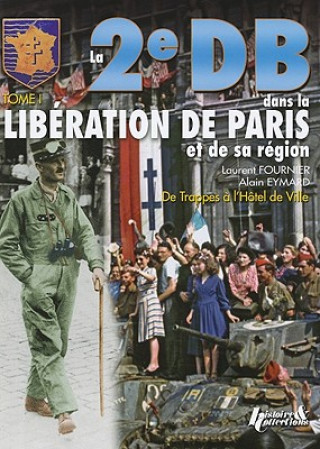 2e Db Dans La Liberation De Paris