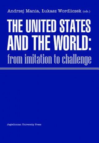 United States and the World - From Imitation to Challenge