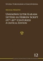 Unknown Lutsk Karaim Letters in Hebrew Script 1 - A Critical Edition