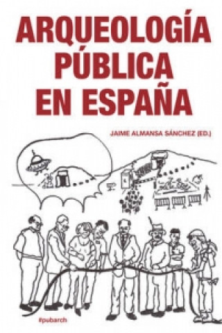 Arqueologia Publica en Espana