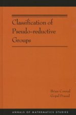 Classification of Pseudo-reductive Groups (AM-191)