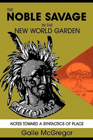 Noble Savage in the New World