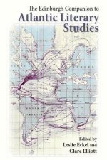 Edinburgh Companion to Atlantic Literary Studies