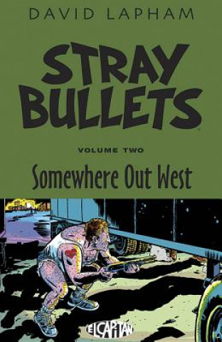 Stray Bullets Volume 2: Somewhere Out West