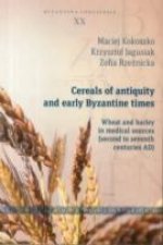 Cereals of Antiquity and Early Byzantine Times - Wheat and Barley in Medical Sources (Second to Seventh Centuries)