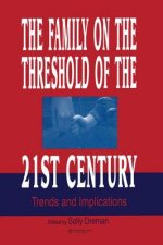 Family on the Threshold of the 21st Century