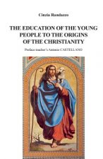 education of young people to the origins of the Christianity