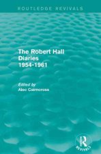 Robert Hall Diaries 1954-1961 (Routledge Revivals)