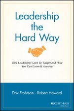 Leadership the Hard Way