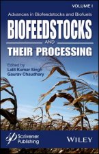 Biofeedstocks and Their Processing