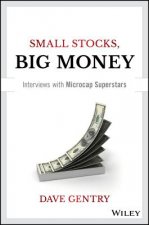 Small Stocks, Big Money - Interviews With Microcap Superstars
