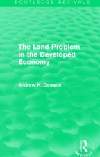 Land Problem in the Developed Economy (Routledge Revivals)