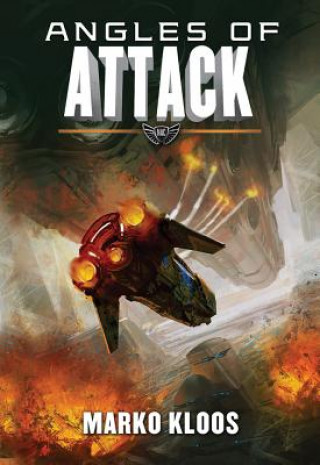 Angles of Attack (MARKO KLOOS)(Puha kötésű)